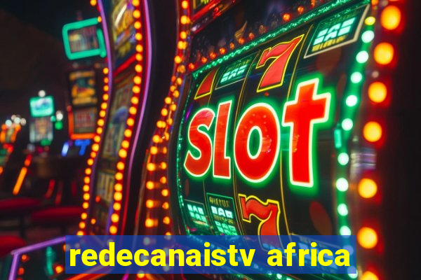 redecanaistv africa